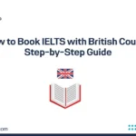 How to Book IELTS with British Council