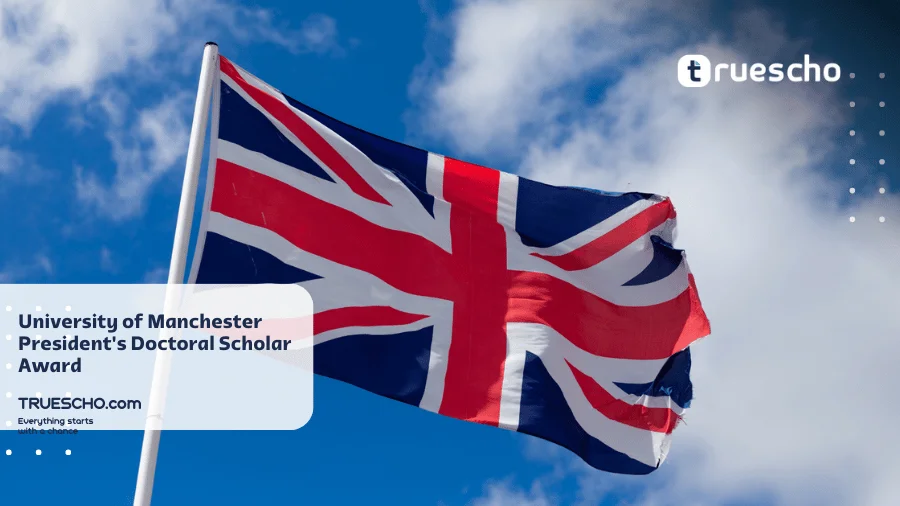 University of Manchester President's Doctoral Scholar Award