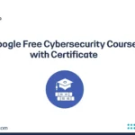 Google Free Cybersecurity Course