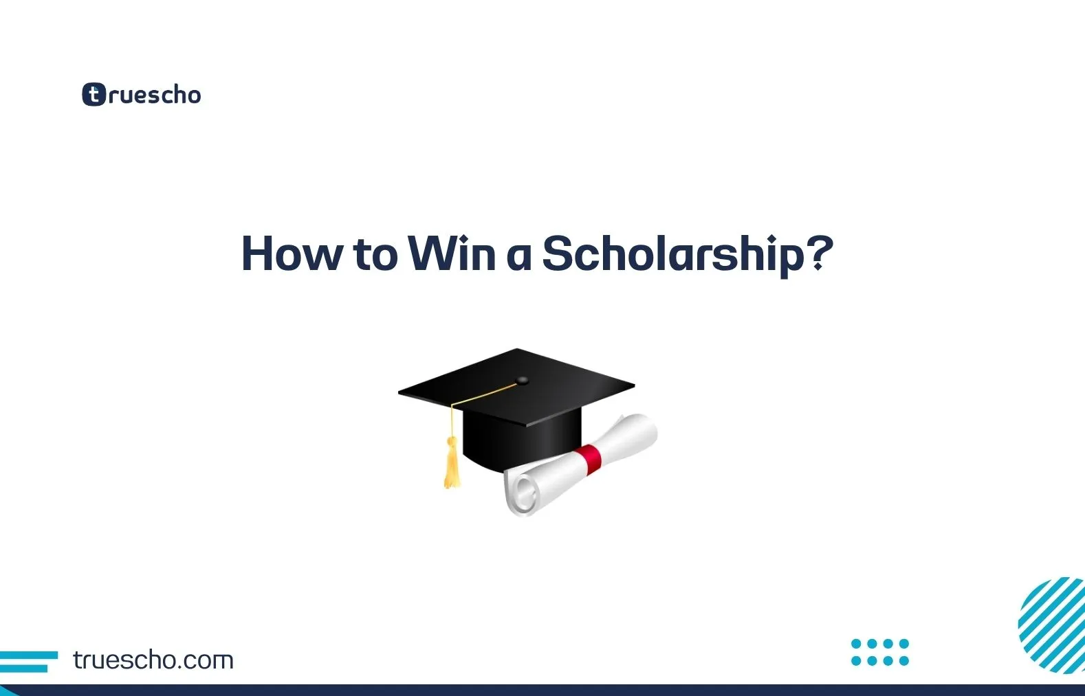 How to Win a Scholarship