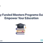Fully Funded Masters Programs