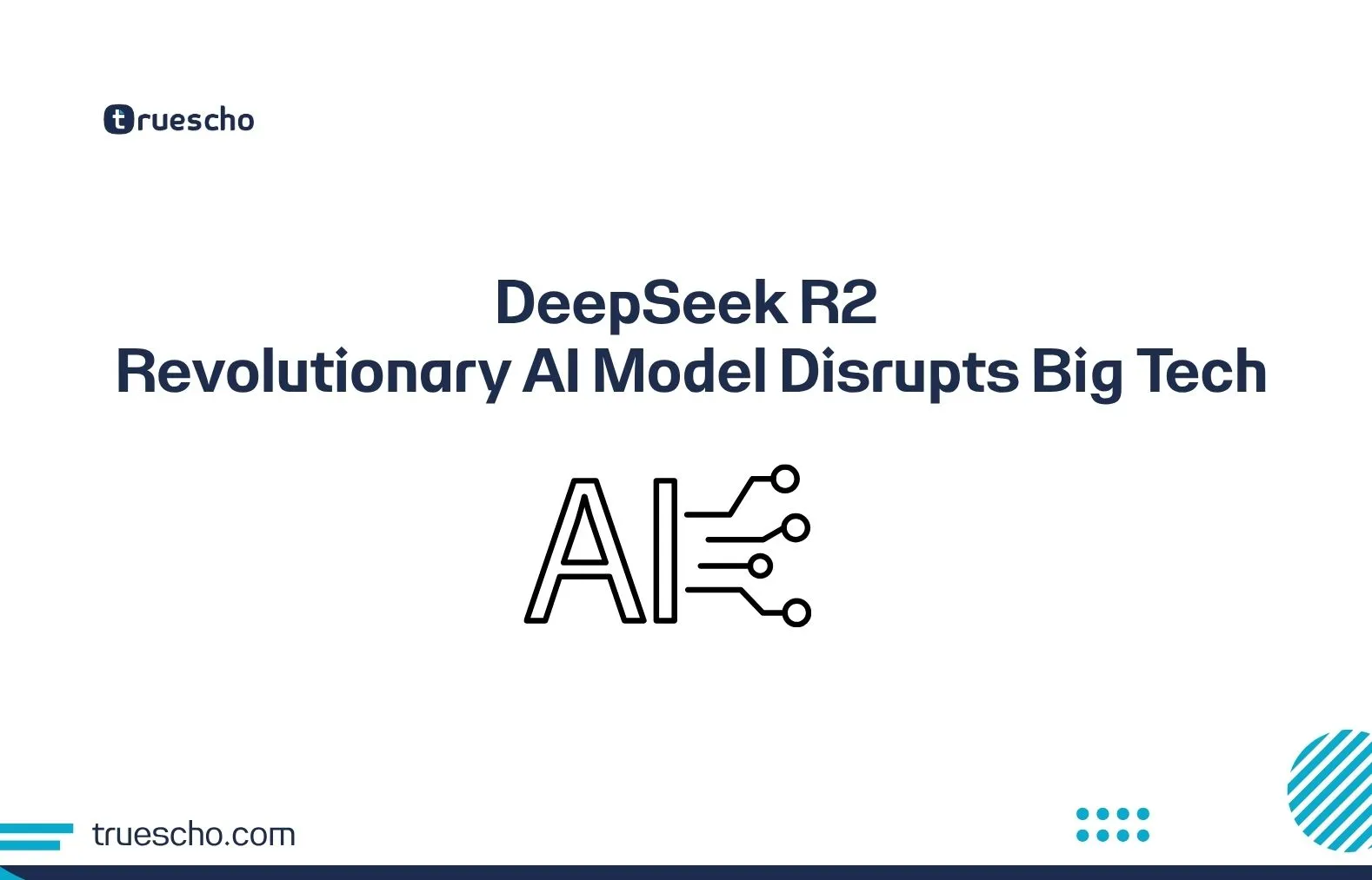 DeepSeek R2: Revolutionary AI Model Disrupts Big Tech • Scholars