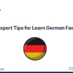 Expert Tips for Learn German Fast