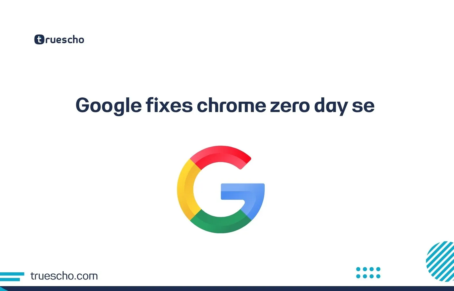Google fixes chrome zero day se