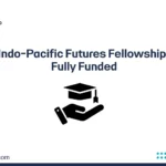 Indo-Pacific Futures Fellowship