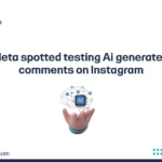 Meta spotted testing Ai generated comments on Instagram