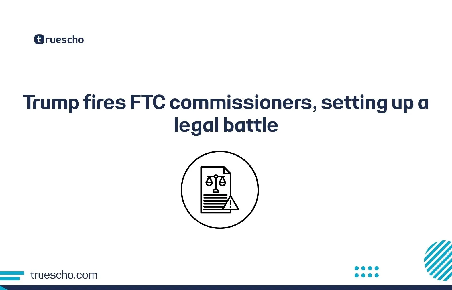 Trump fires FTC commissioners