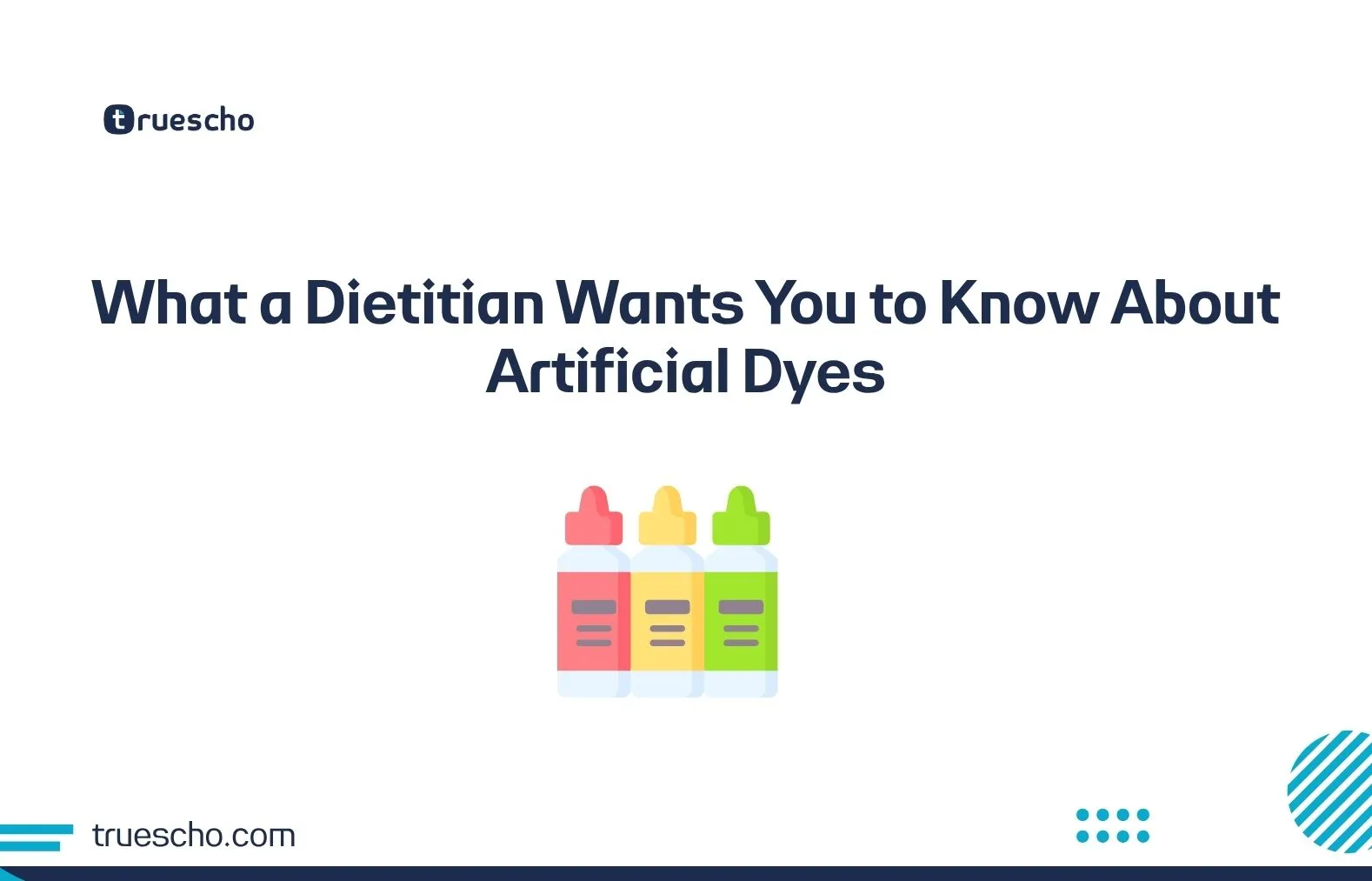 What a Dietitian Wants You to Know About Artificial Dyes