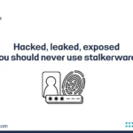 Why you should never use stalkerware apps