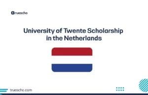 University of Twente Scholarship