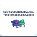 Fully Funded Scholarships
