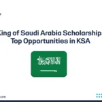 King of Saudi Arabia Scholarships