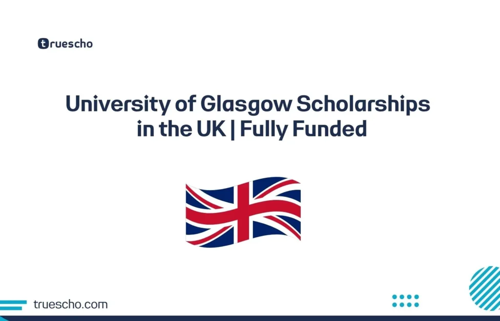 University of Glasgow Scholarships