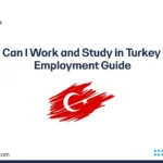 Can I Work and Study in Turkey