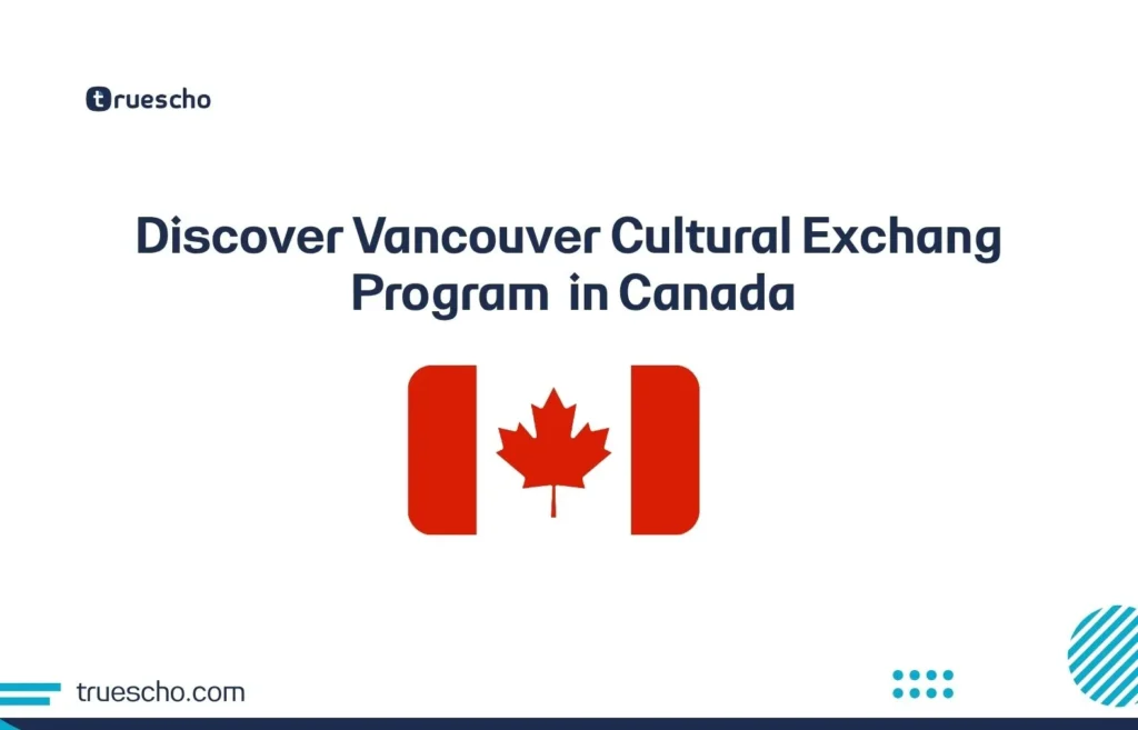 Discover Vancouver Cultural Exchange Program