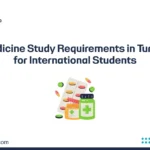 Medicine Study Requirements in Turkey