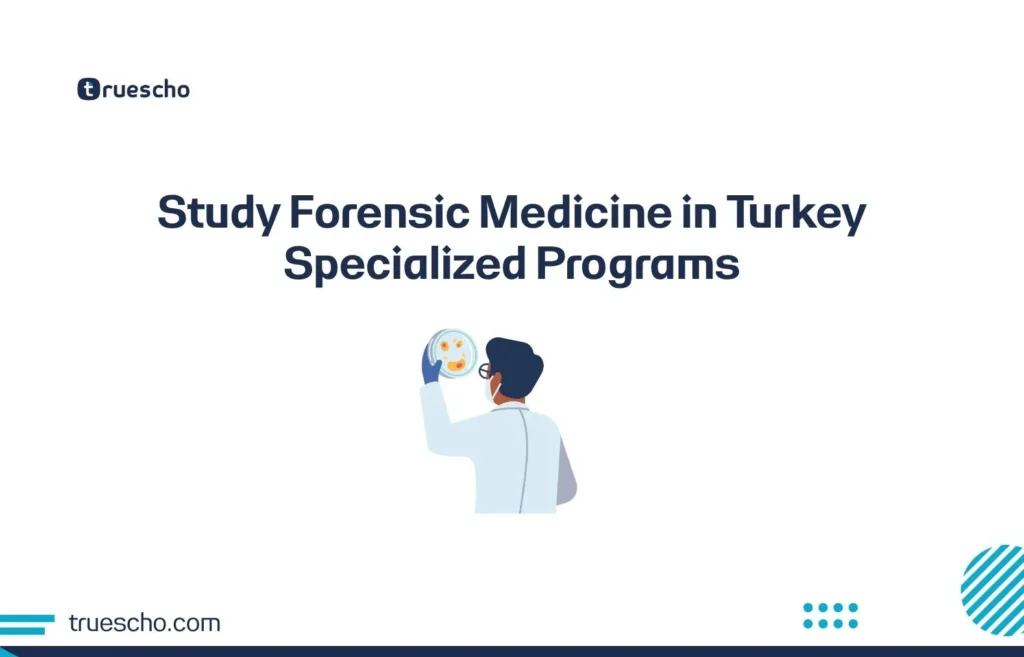 Study Forensic Medicine in Turkey
