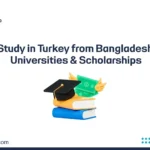Study in Turkey from Bangladesh