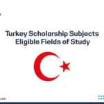 Turkey Scholarship Subjects