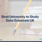 Best University to Study Data Science in UK