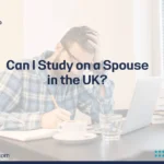 Can I Study on a Spouse Visa in the UK