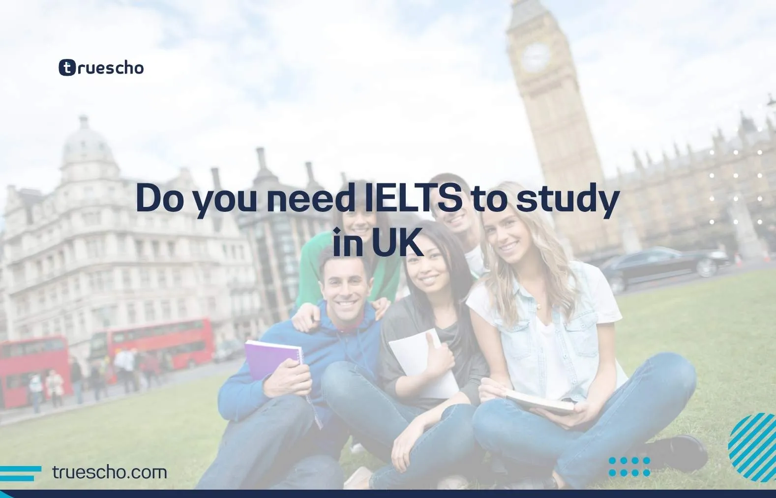 Do you need IELTS to study in UK