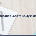 Education Loan to Study in UK