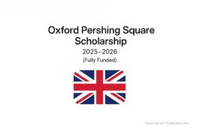 Oxford Pershing Square Scholarship