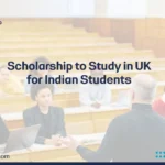 Scholarship to Study in UK for Indian Students