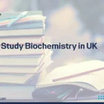 Study Biochemistry in UK