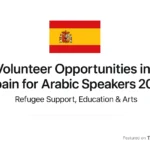 Volunteer Opportunities in Spain for Arabic Speakers 