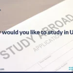Why would you like to study in UK