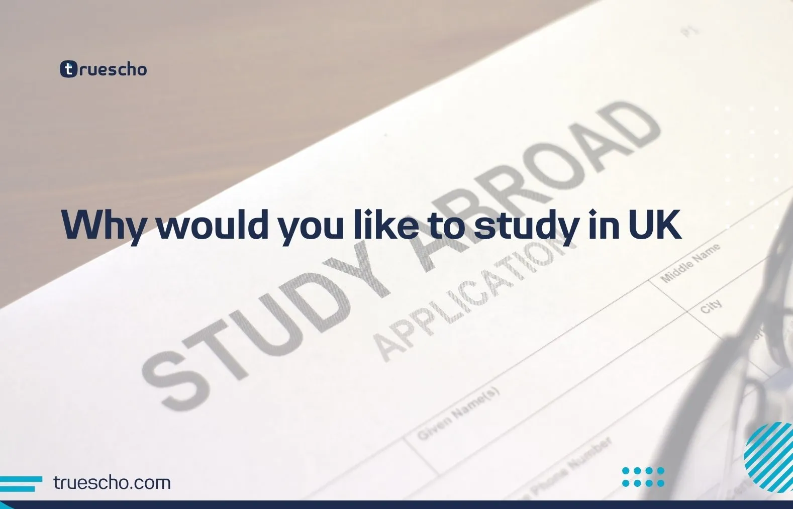 Why would you like to study in UK