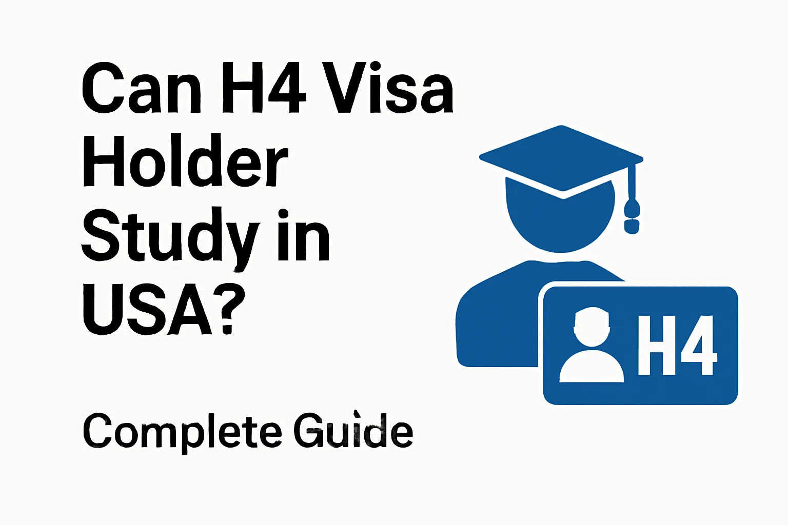 H4 Visa Holder Study in USA
