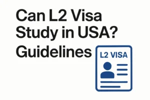 L2 Visa Study in USA
