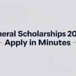 General Scholarships 2025 List: Apply in Minutes - Professional Swiss-style featured image | Truescho.com