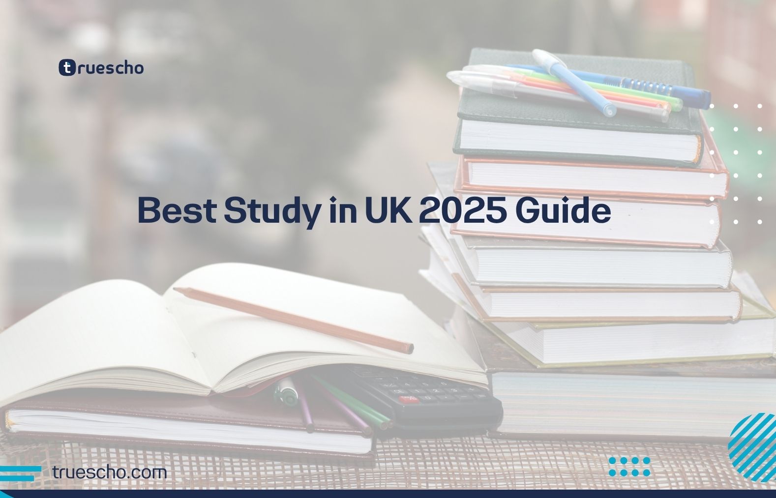 Best Study in UK 2025 Guide