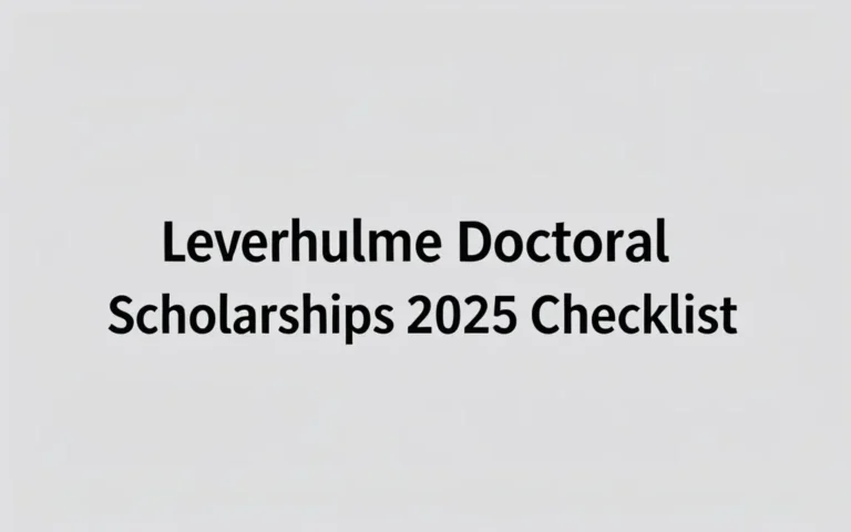 Leverhulme Doctoral Scholarships 2025 Checklist - Professional Swiss-style featured image | Truescho.com