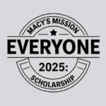Macy’s Mission Everyone Scholarship 2025: $25K Aid - Professional Swiss-style featured image | Truescho.com