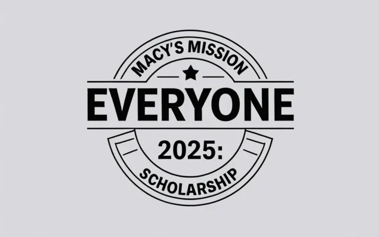 Macy’s Mission Everyone Scholarship 2025: $25K Aid - Professional Swiss-style featured image | Truescho.com