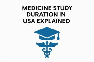 Medicine Study Duration in USA