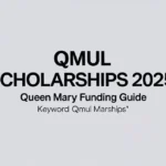 QMUL Scholarships 2025: Queen Mary Funding Guide - Professional Swiss-style featured image | Truescho.com