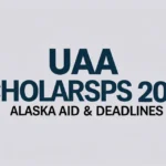 UAA Scholarships 2025: Alaska Aid & Deadlines - Professional Swiss-style featured image | Truescho.com