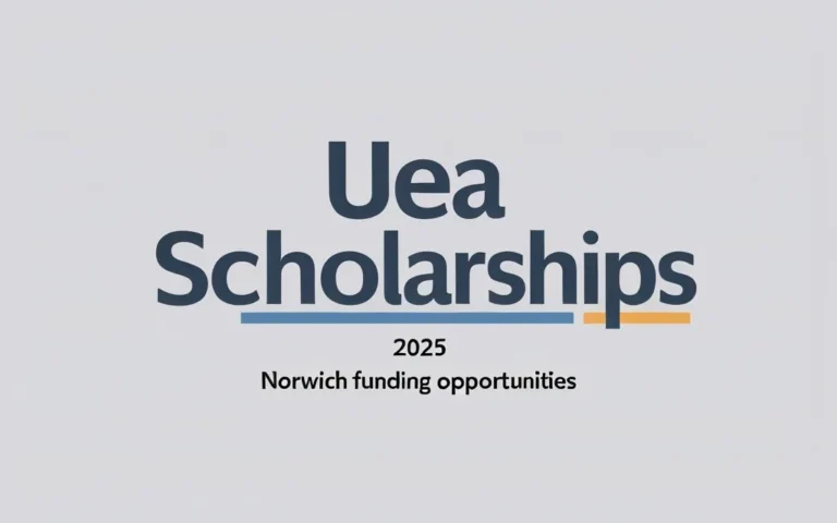 UEA Scholarships 2025: Norwich Funding Opportunities - Professional Swiss-style featured image | Truescho.com