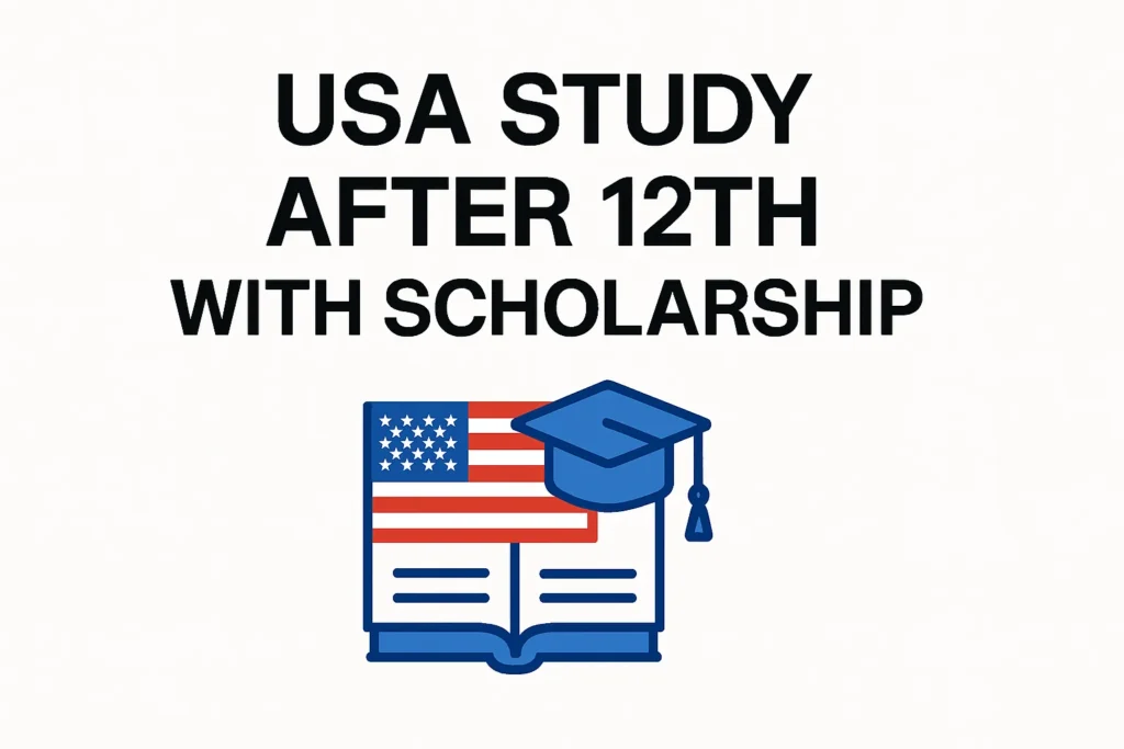 USA Study After 12th with Scholarship