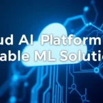 Cloud AI Platform: Scalable ML Solutions - Professional Swiss-style featured image | Truescho.com