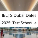 IELTS Dubai Dates 2025: Test Schedule - Professional Swiss-style featured image | Truescho.com