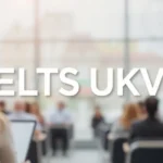 IELTS UKVI: UK Immigration Language Test - Professional Swiss-style featured image | Truescho.com