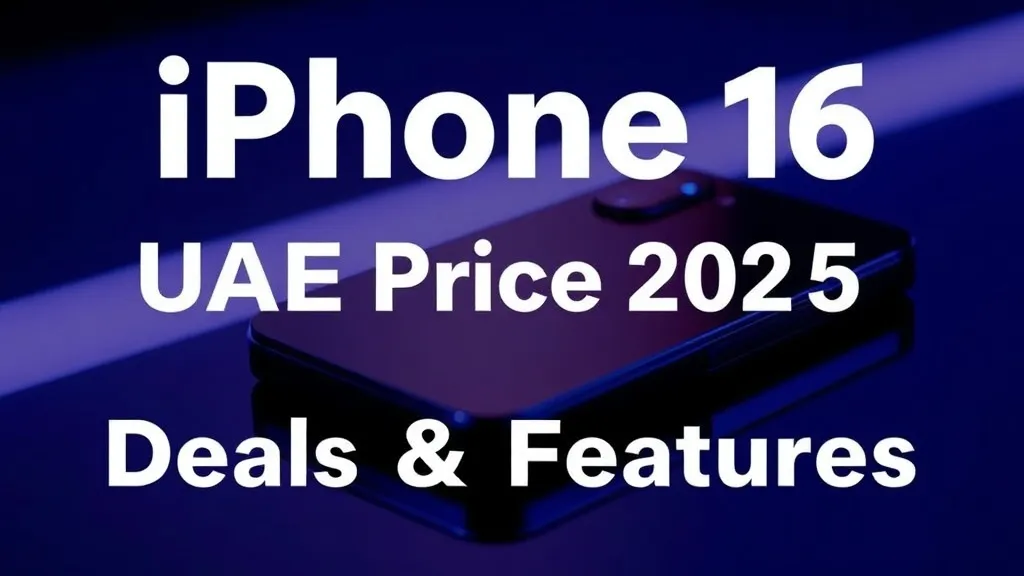 iPhone 16 UAE Price 2025: Best Deals & Features - Professional Swiss-style featured image | Truescho.com