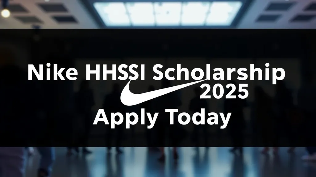 Nike HSI Scholarship 2025: Apply Today - Professional Swiss-style featured image | Truescho.com